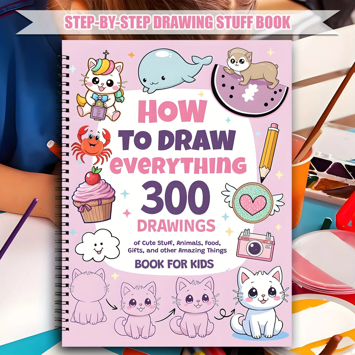 How to Draw Anything Step by Step Cute Animal Drawing Book